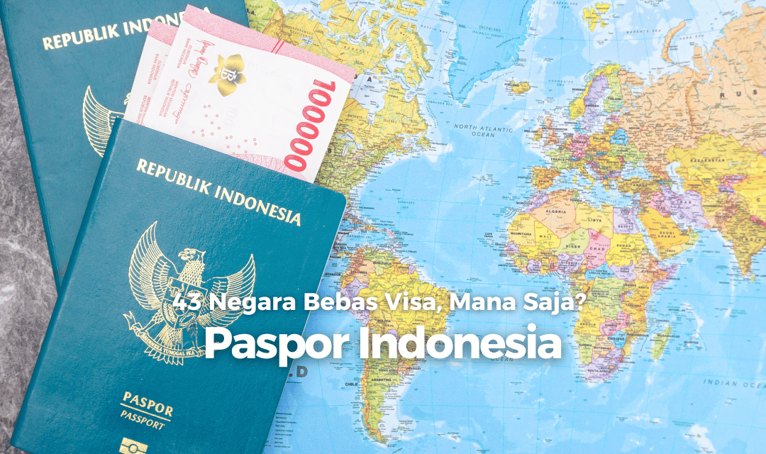 Daftar Bebas Visa Paspor Indonesia 2026: Liburan Makin Praktis!